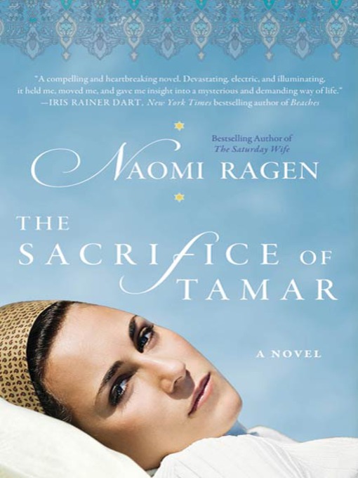 Title details for The Sacrifice of Tamar by Naomi Ragen - Available